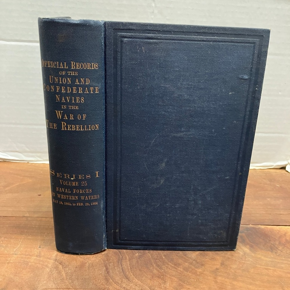 Official Records Union Confederate Navies War Rebellion Vol 25 1912 History